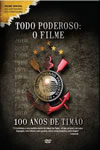 Filme: Todo Poderoso: O Filme - 100 Anos de Timo